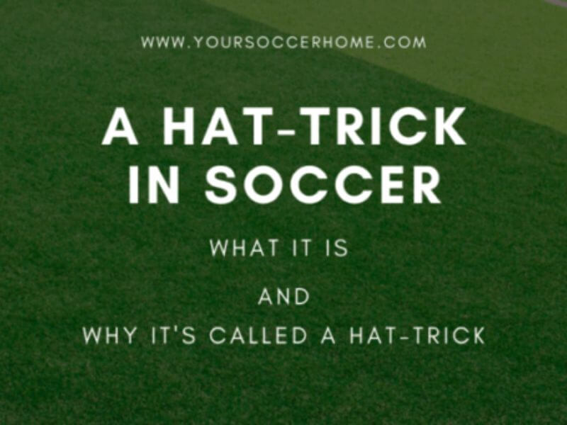 What is a Hat trick in Soccer 